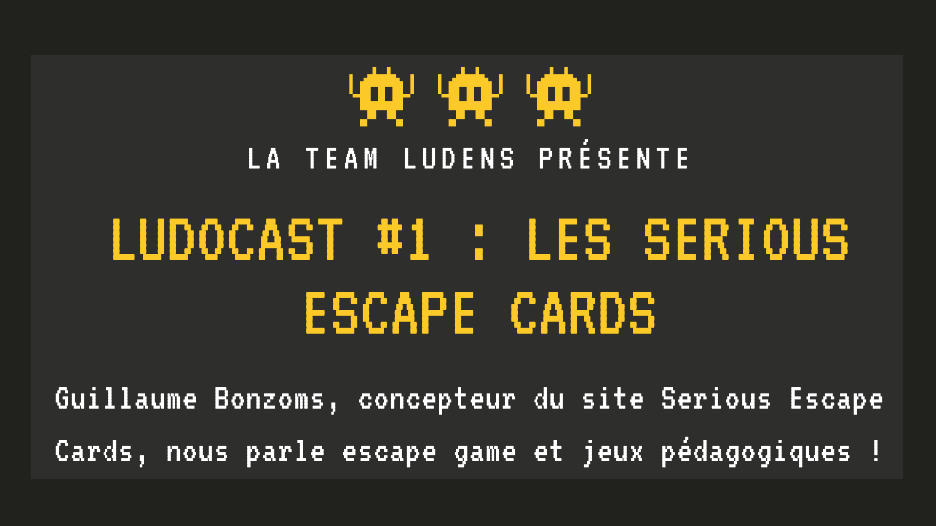 Lire la suite à propos de l’article Ludocast #1 : Les Serious Escape Cards (Guillaume Bonzoms)