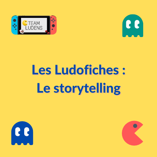 You are currently viewing Ludofiche : Storytelling