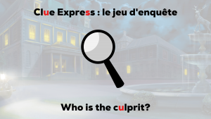 Lire la suite à propos de l’article Clue Express : Le jeu d’enquête